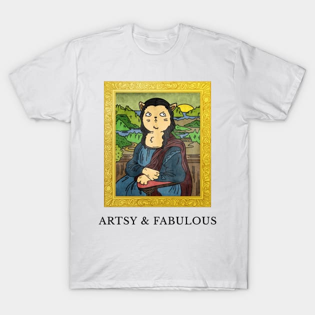 Artsy and Fabulous T-Shirt by sydorko